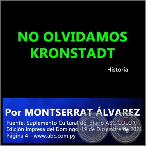 NO OLVIDAMOS KRONSTADT - Por MONTSERRAT ÁLVAREZ - Domingo, 19 de Diciembre de 2021